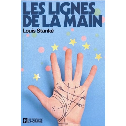 Les lignes de la main Louis Stanké